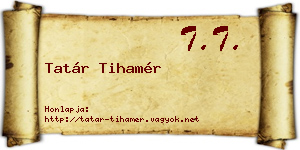 Tatár Tihamér névjegykártya